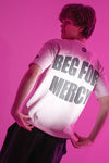 BEG FOR MERCY T-SHIRT